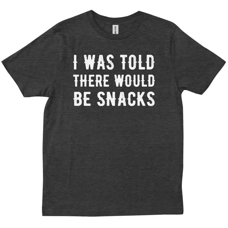 Foody Snacks - Me dijeron que habrían bocadillos, camiseta